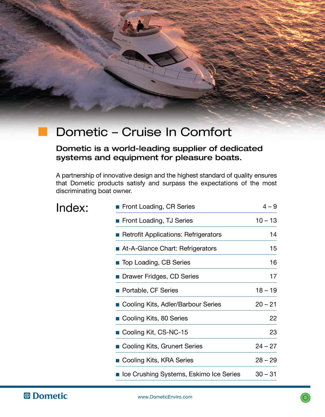 Dometic L-0191B manual Dometic Cruise In Comfort 