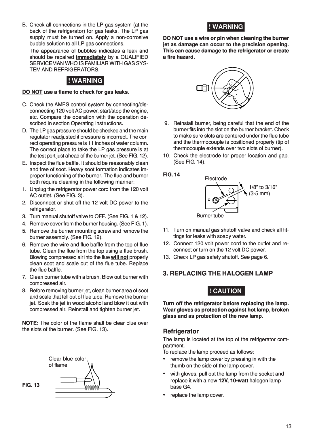 Dometic NDR1062 manual Replacing The Halogen Lamp, Refrigerator, DO NOT use a flame to check for gas leaks 