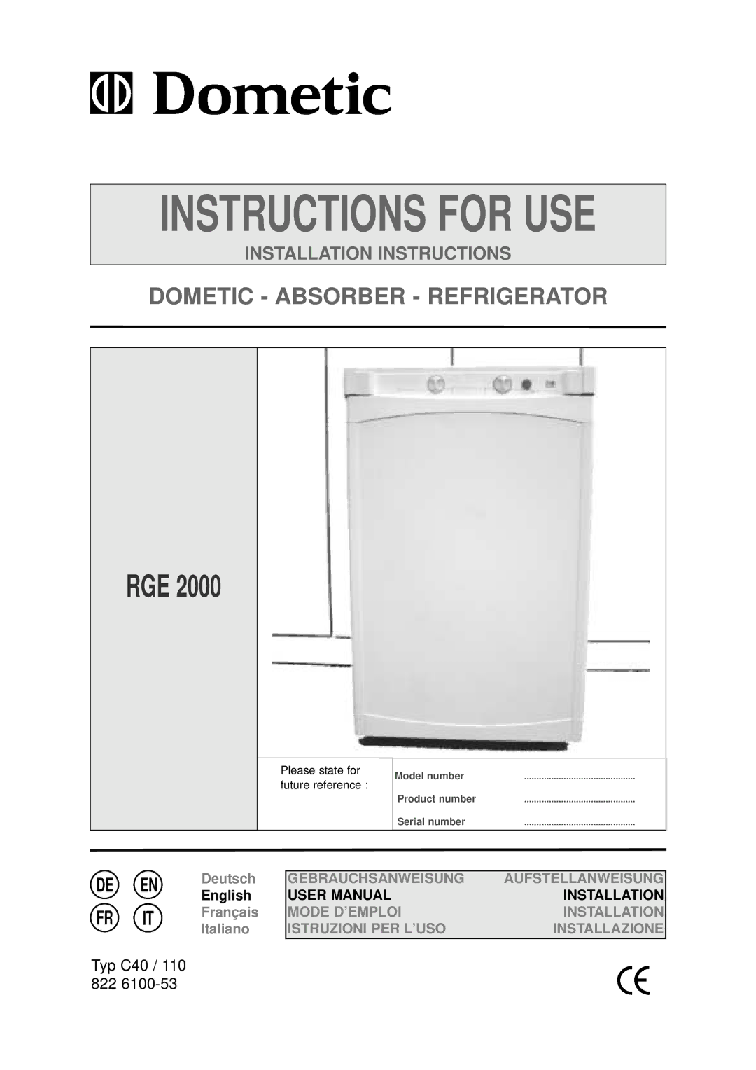 Dometic RGE 2000 installation instructions Instructions for USE, Rge 