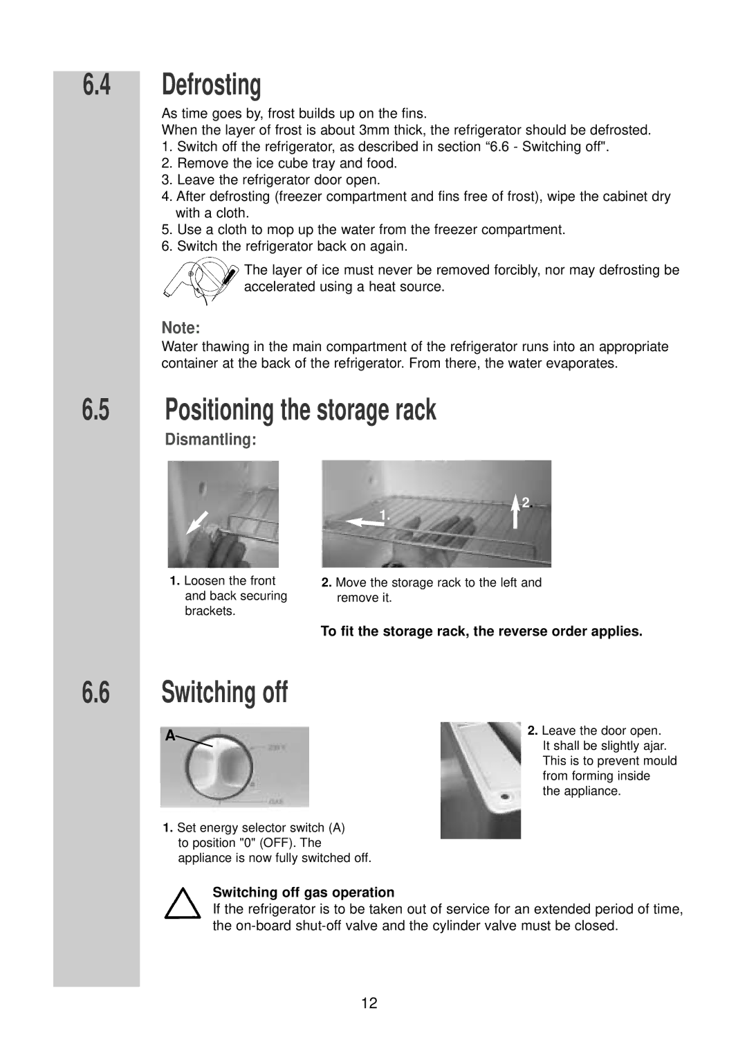 Dometic RGE 2000 installation instructions Defrosting, Positioning the storage rack, Switching off 