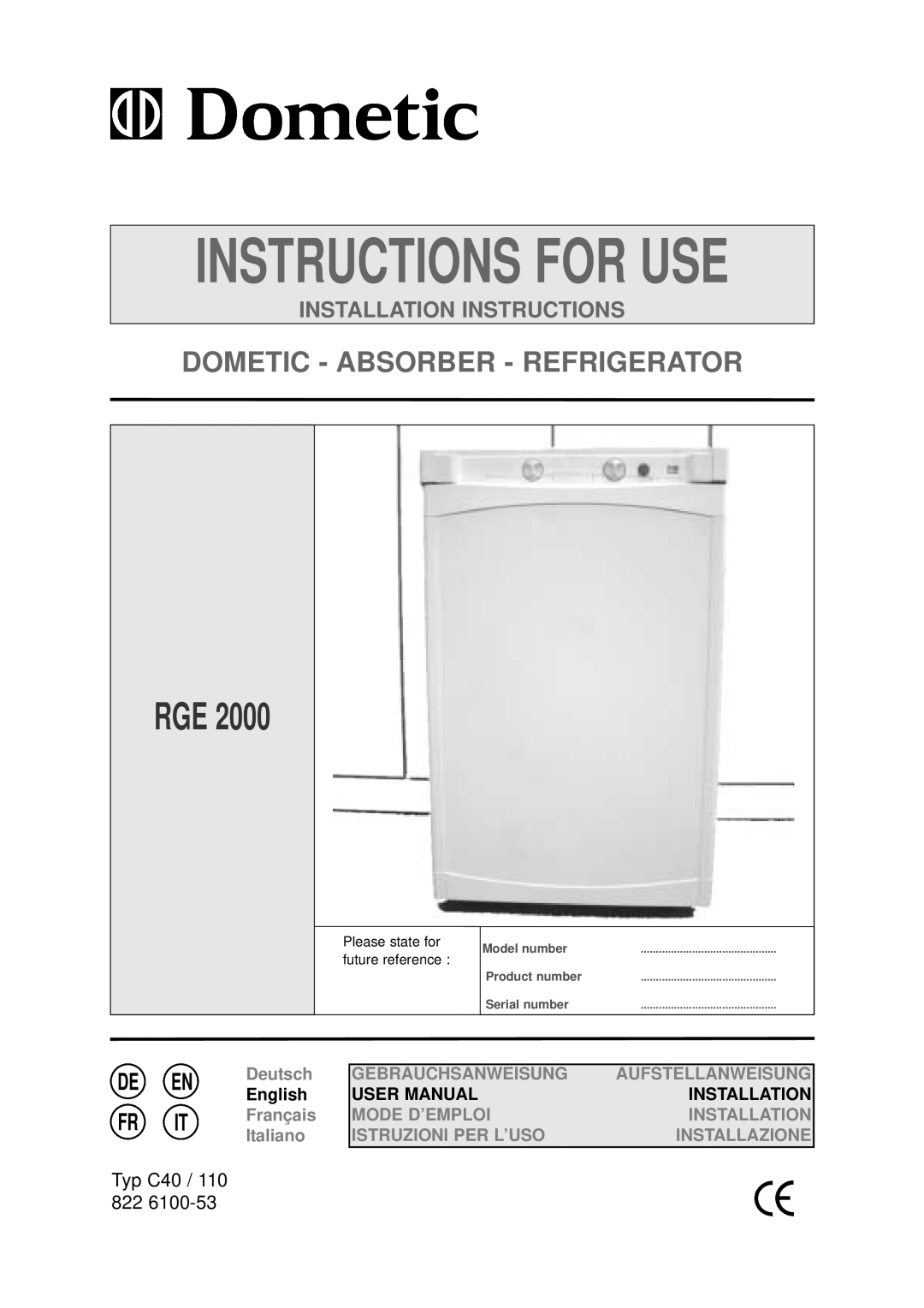 Dometic RGE 2000 installation instructions Dometic - Absorber - Refrigerator, Instructions For Use, De En Fr It 