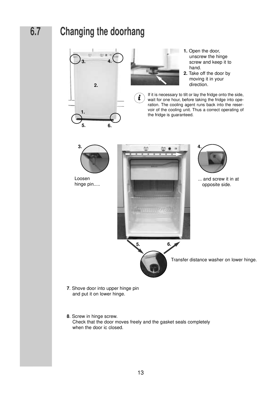 Dometic RGE 2000 installation instructions Changing the doorhang 