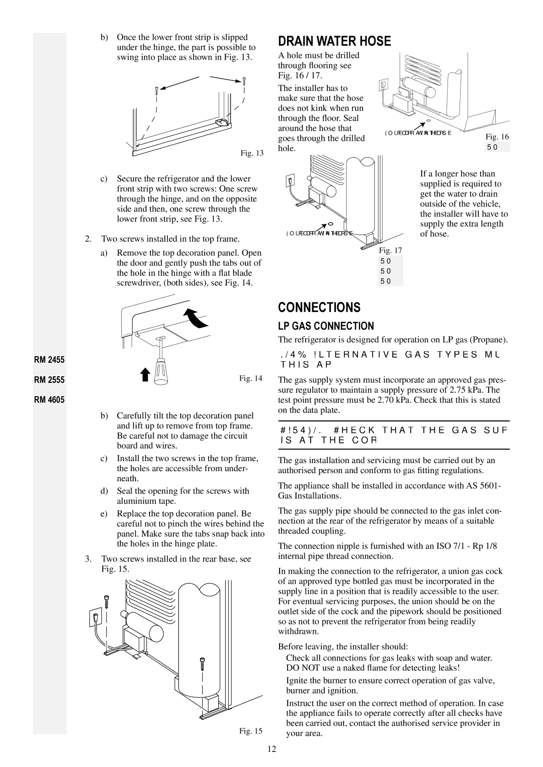 Dometic RM 2555, RM 2455, RM 2355 Drain Water Hose, Connections, LP GAS Connection, Once the lower front strip is slipped 