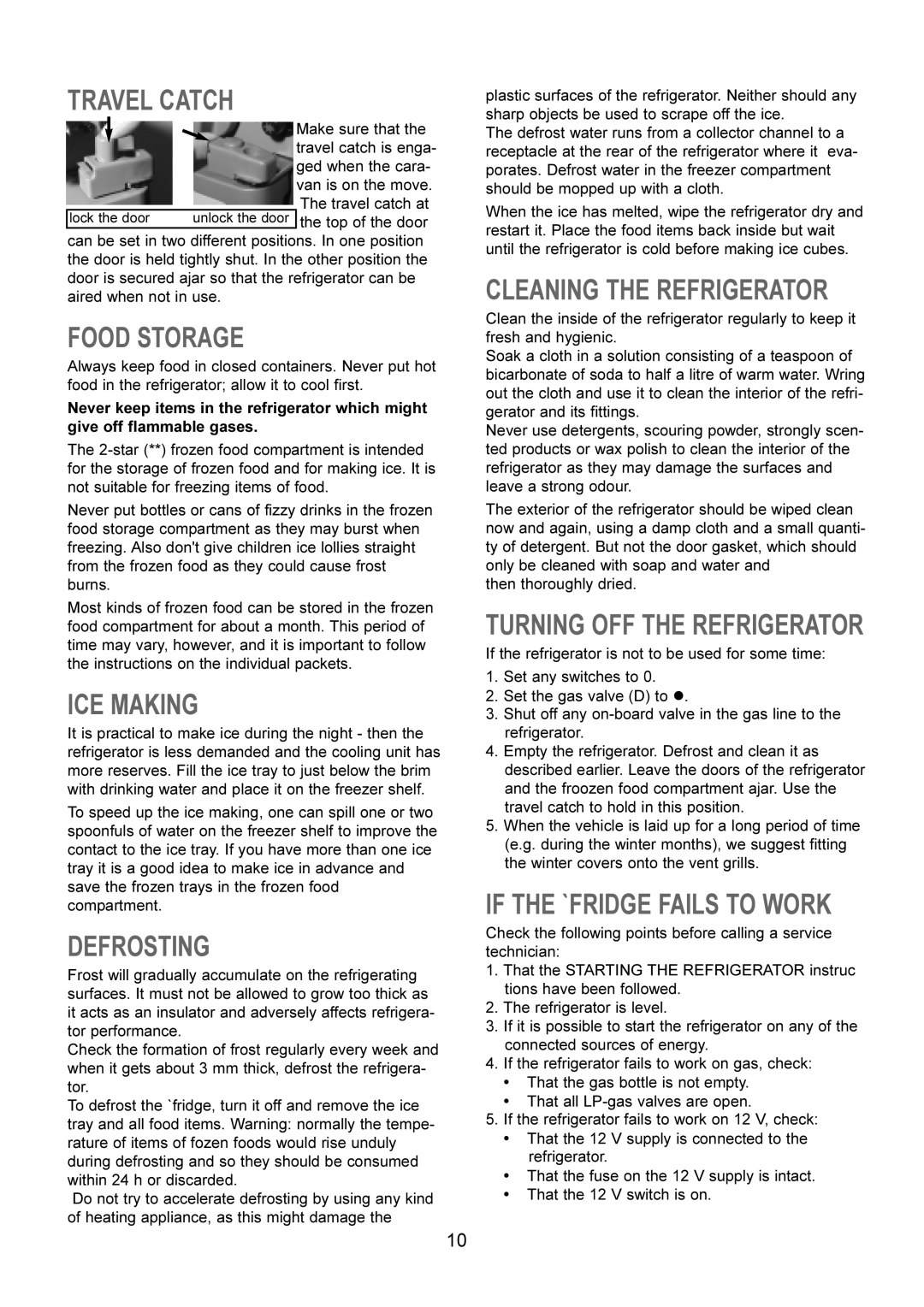 Dometic RM 4361DM, RM 4361NDM manual Cleaning the Refrigerator, If the `FRIDGE Fails to Work, Turning OFF the Refrigerator 