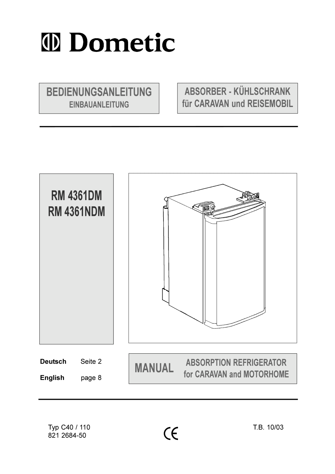 Dometic manual Einbauanleitung, RM 4361DM RM 4361NDM, Manual, Bedienungsanleitung, Absorption Refrigerator 