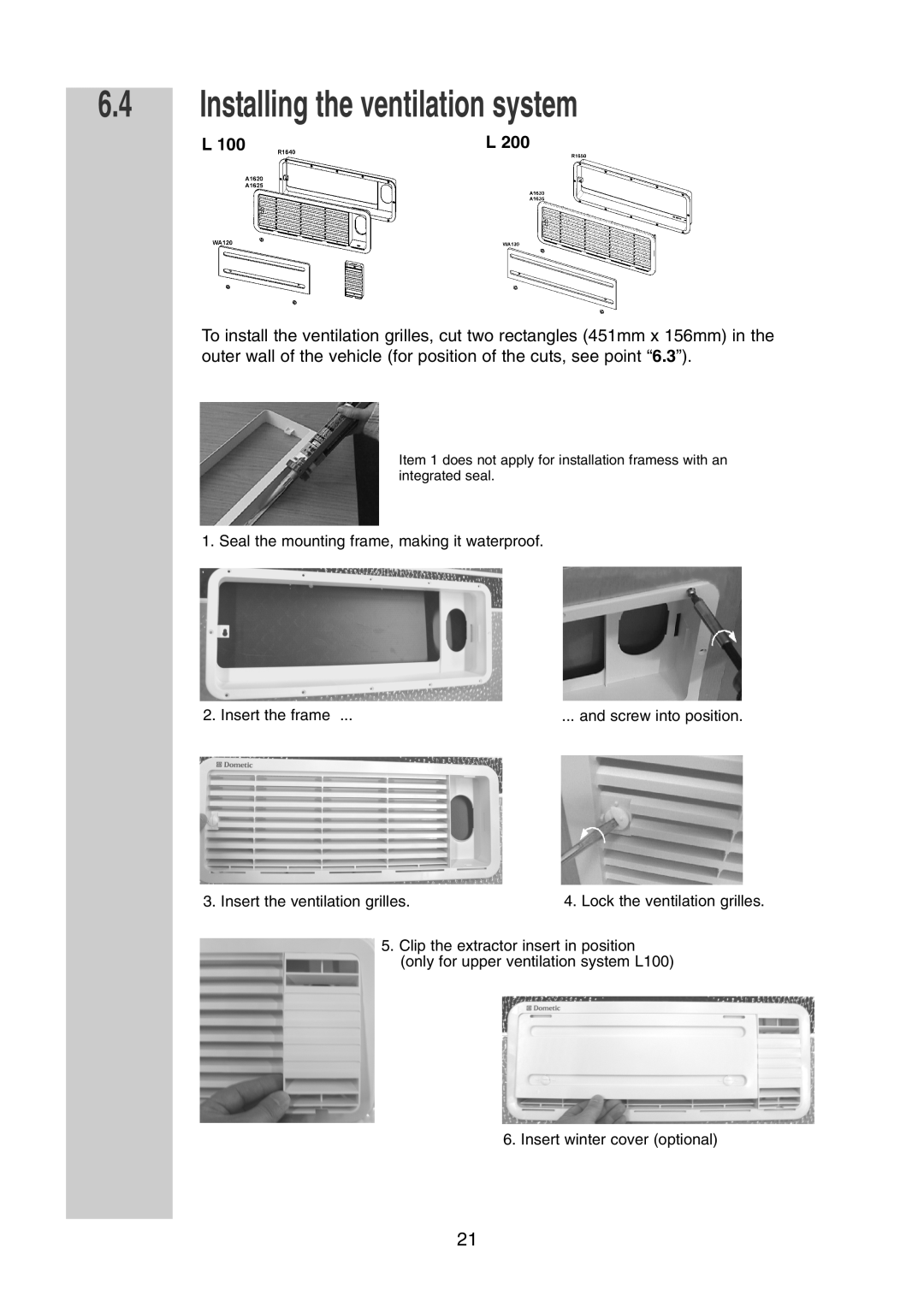 Dometic RM 7401 L, RM 7365 L, RM 7295 L, RM 7371 L, RM 7271 L, RM 7275 L, RM 7405 L 6.4Installing the ventilation system 