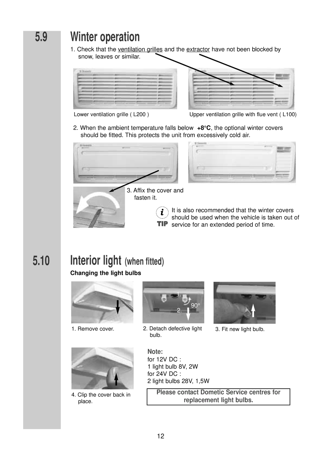 Dometic RM 7390 (L) installation instructions Winter operation, Interior light when fitted 