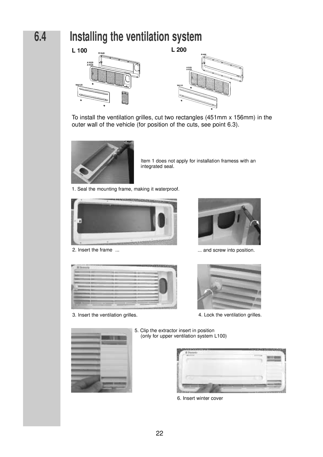 Dometic RM 7390 (L) installation instructions Installing the ventilation system, 100 200 