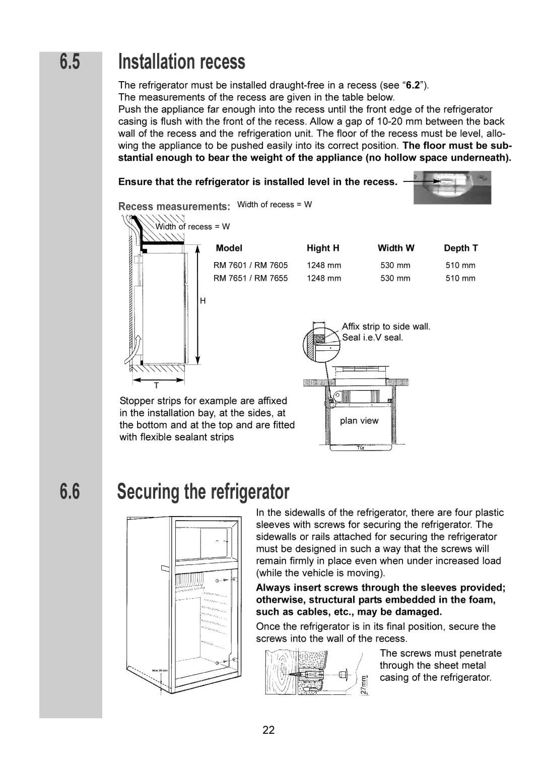 Dometic RM 7605 L, RM 7651 L, RM 7655 L, RM 7601 L installation instructions Installation recess, Securing the refrigerator 