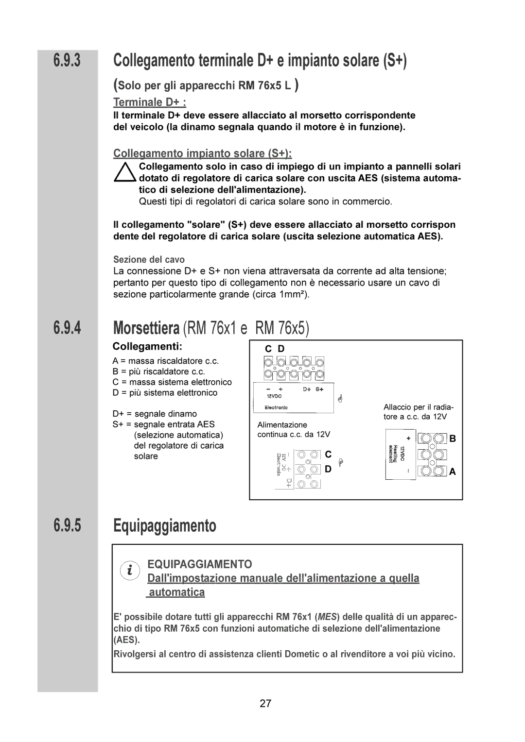 Dometic RM 7601 L Collegamento terminale D+ e impianto solare S+, Morsettiera RM 76x1 e RM, Equipaggiamento, Terminale D+ 
