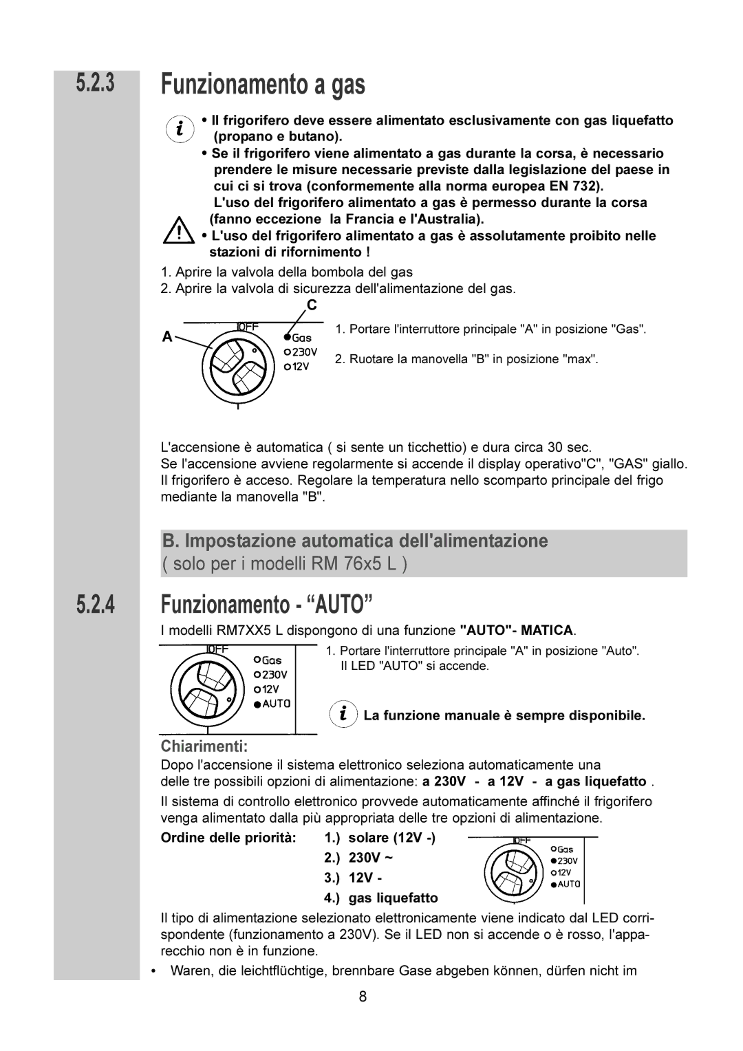 Dometic RM 7651 L, RM 7655 L, RM 7605 L, RM 7601 L manual Funzionamento a gas, Funzionamento Auto, Chiarimenti 