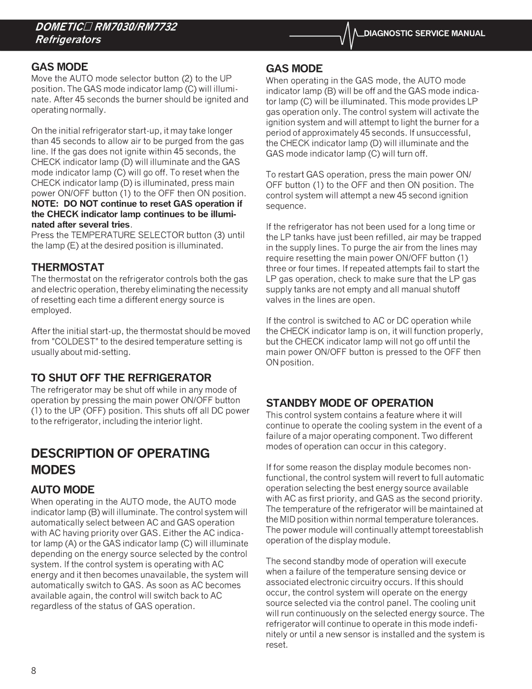 Dometic RM7030, RM7732 service manual Description of Operating Modes, To Shut OFF the Refrigerator 