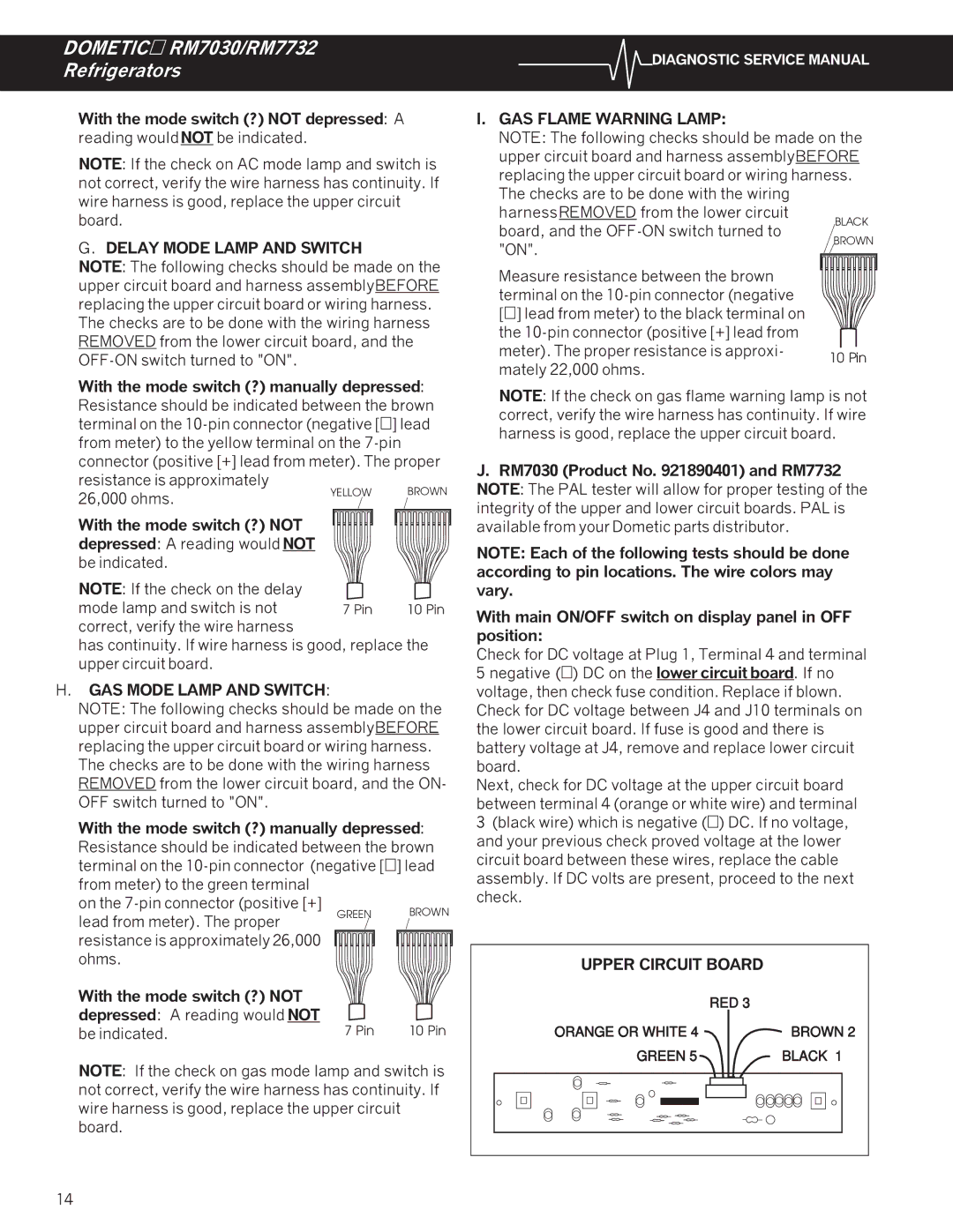 Dometic RM7030, RM7732 service manual GAS Flame Warning Lamp, Delay Mode Lamp and Switch, GAS Mode Lamp and Switch 