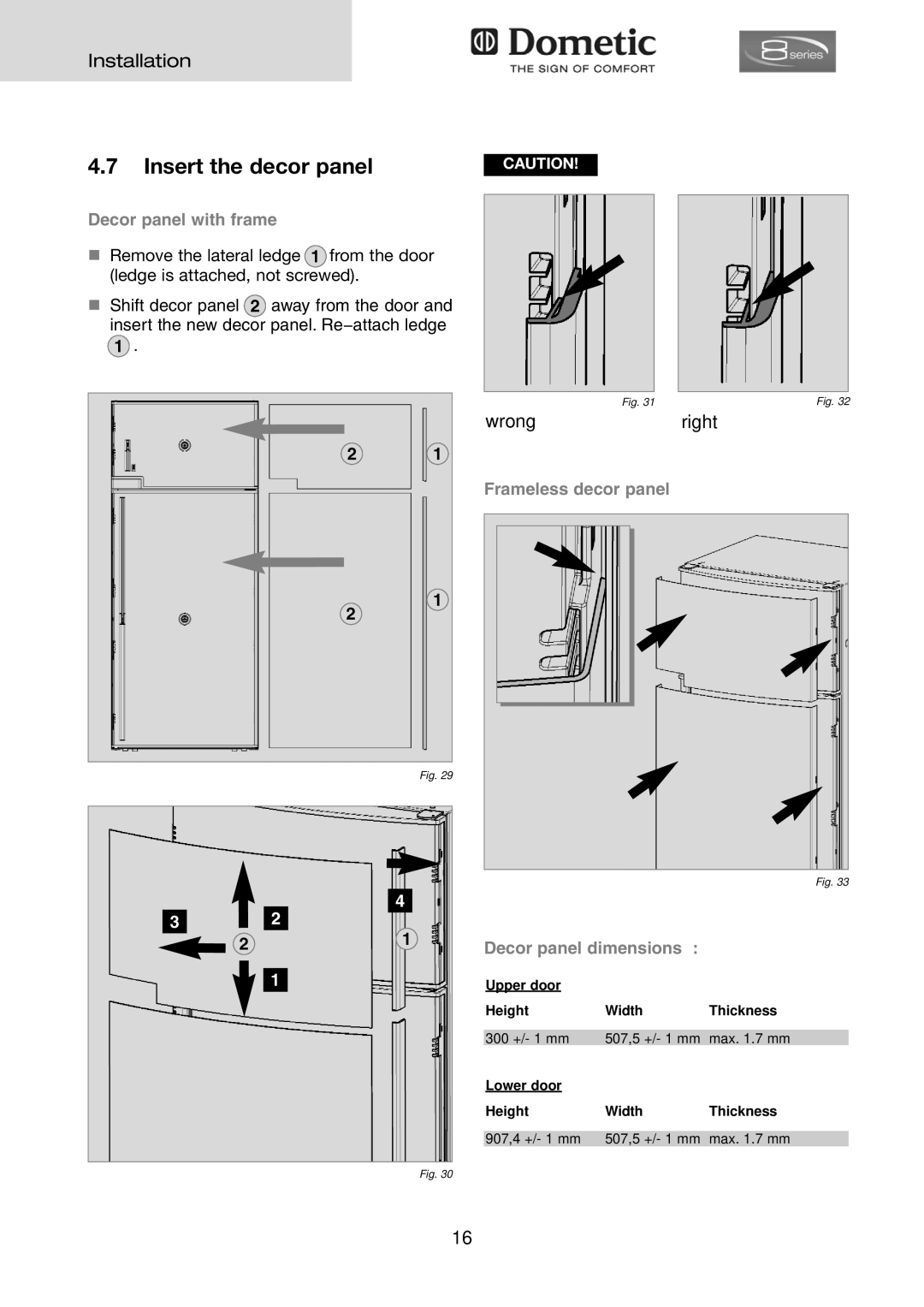 Dometic RMD 8505, RMD 8501, RMD 8551, RMD 8555 Decor panel with frame, Frameless decor panel Decor panel dimensions 