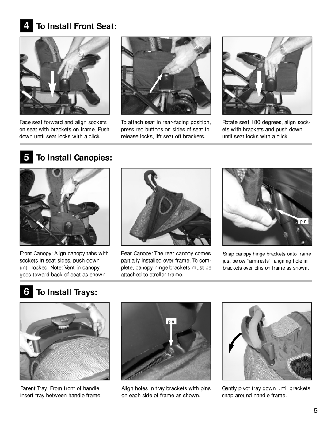 Dorel 01-068 manual To Install Front Seat, To Install Canopies, To Install Trays 