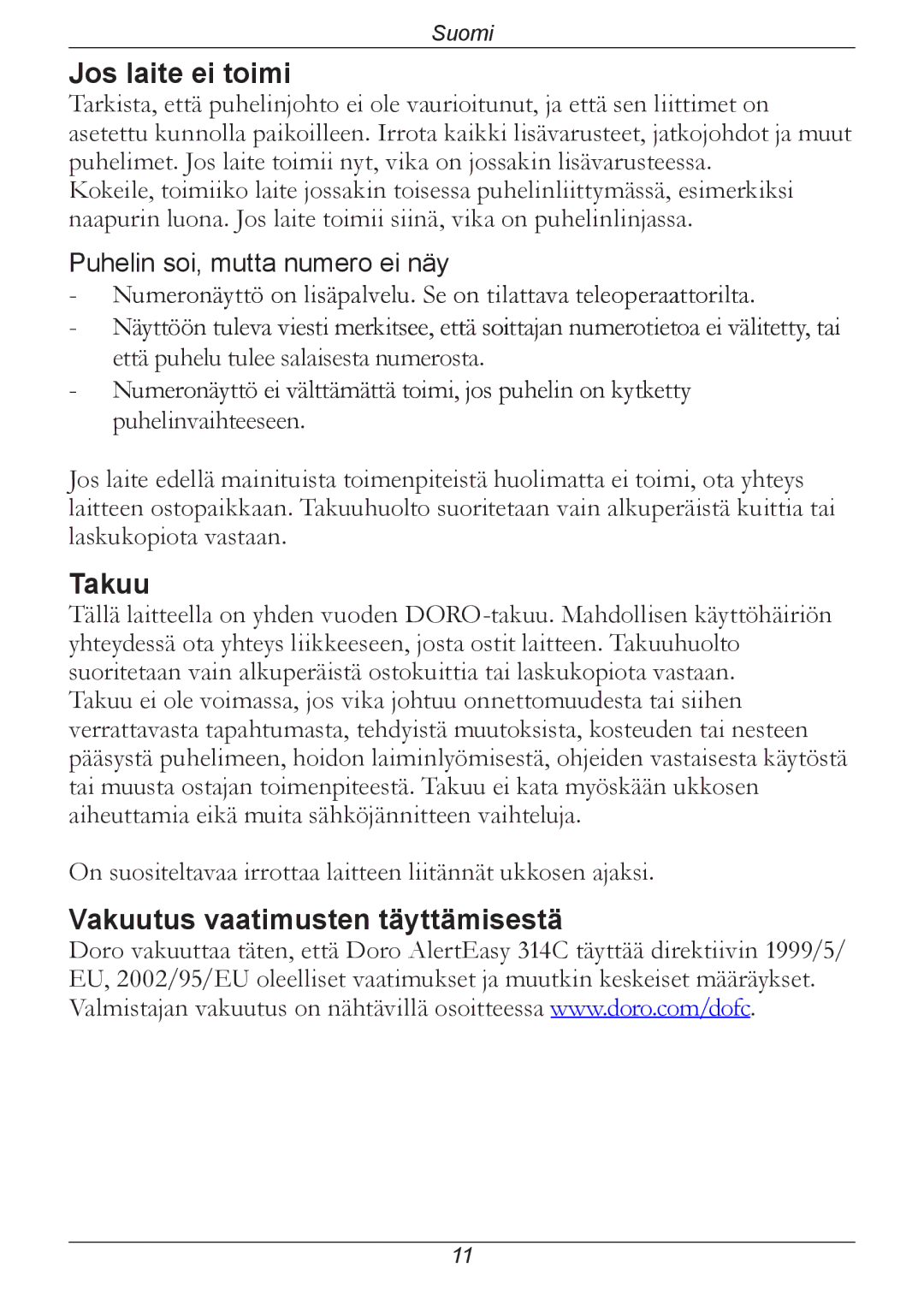 Doro 314C manual Jos laite ei toimi, Takuu, Vakuutus vaatimusten täyttämisestä 