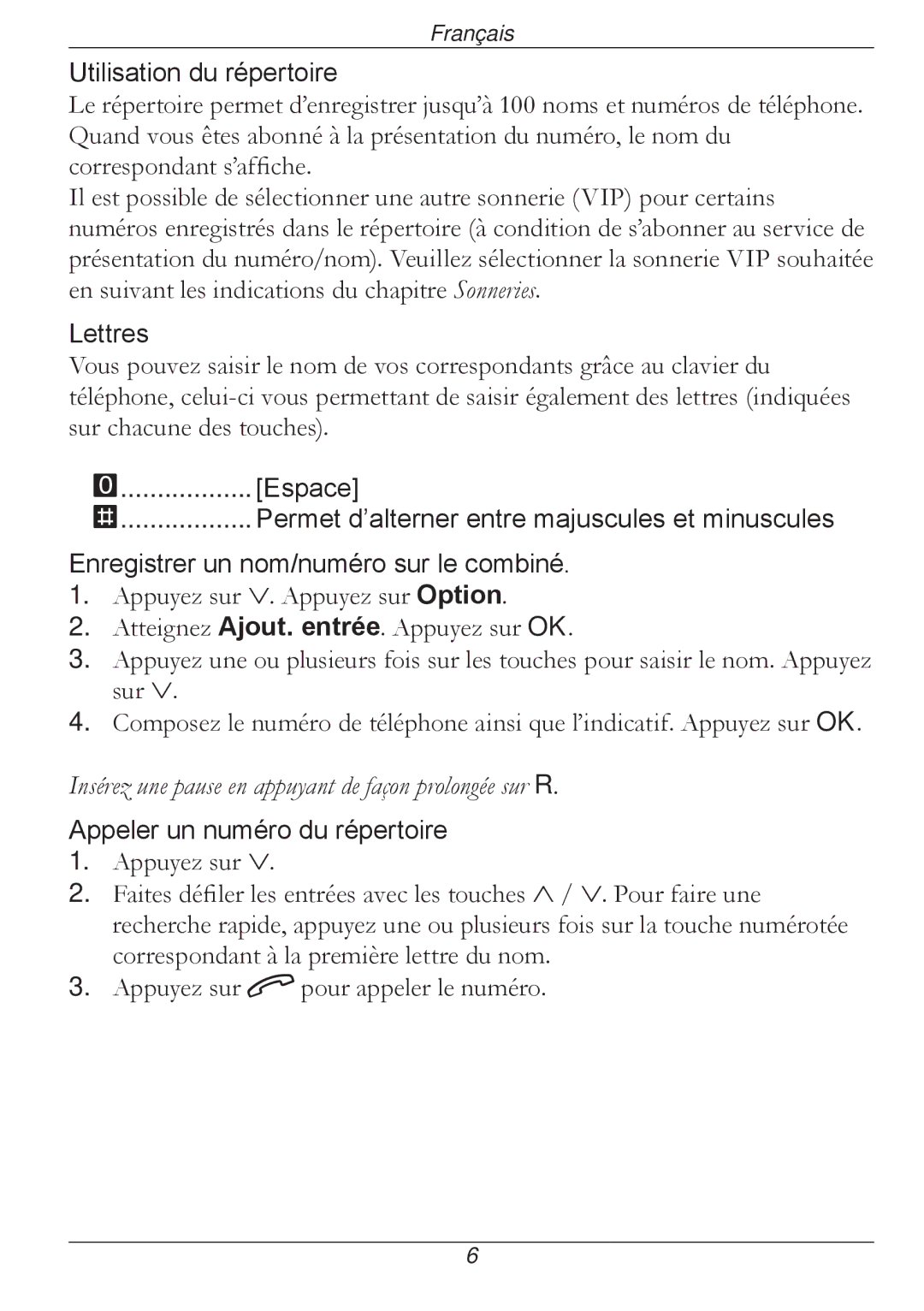 Doro 316 manual Utilisation du répertoire, Lettres, Espace, Permet d’alterner entre majuscules et minuscules 