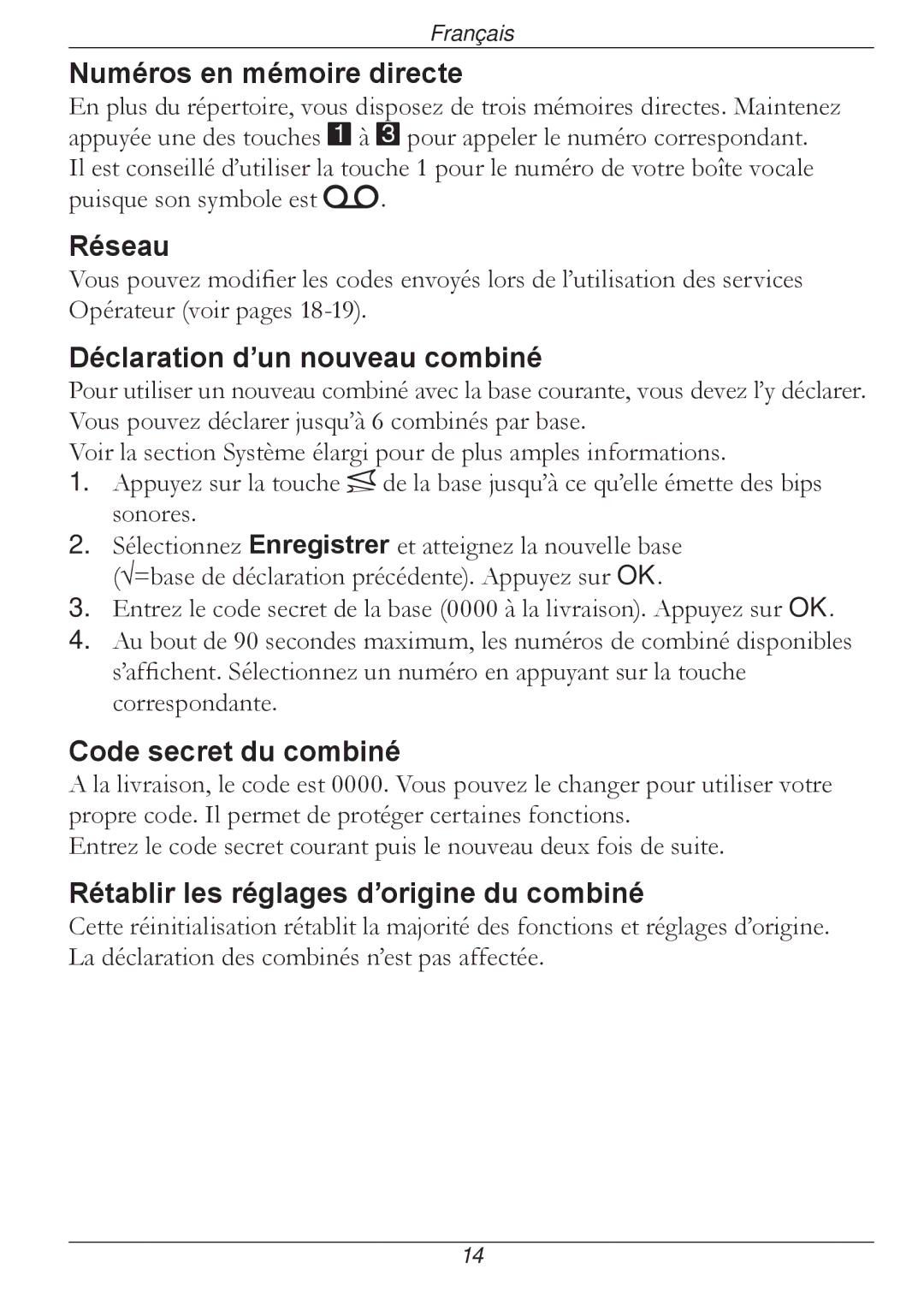 Doro 316 manual Numéros en mémoire directe, Réseau, Déclaration d’un nouveau combiné, Code secret du combiné 