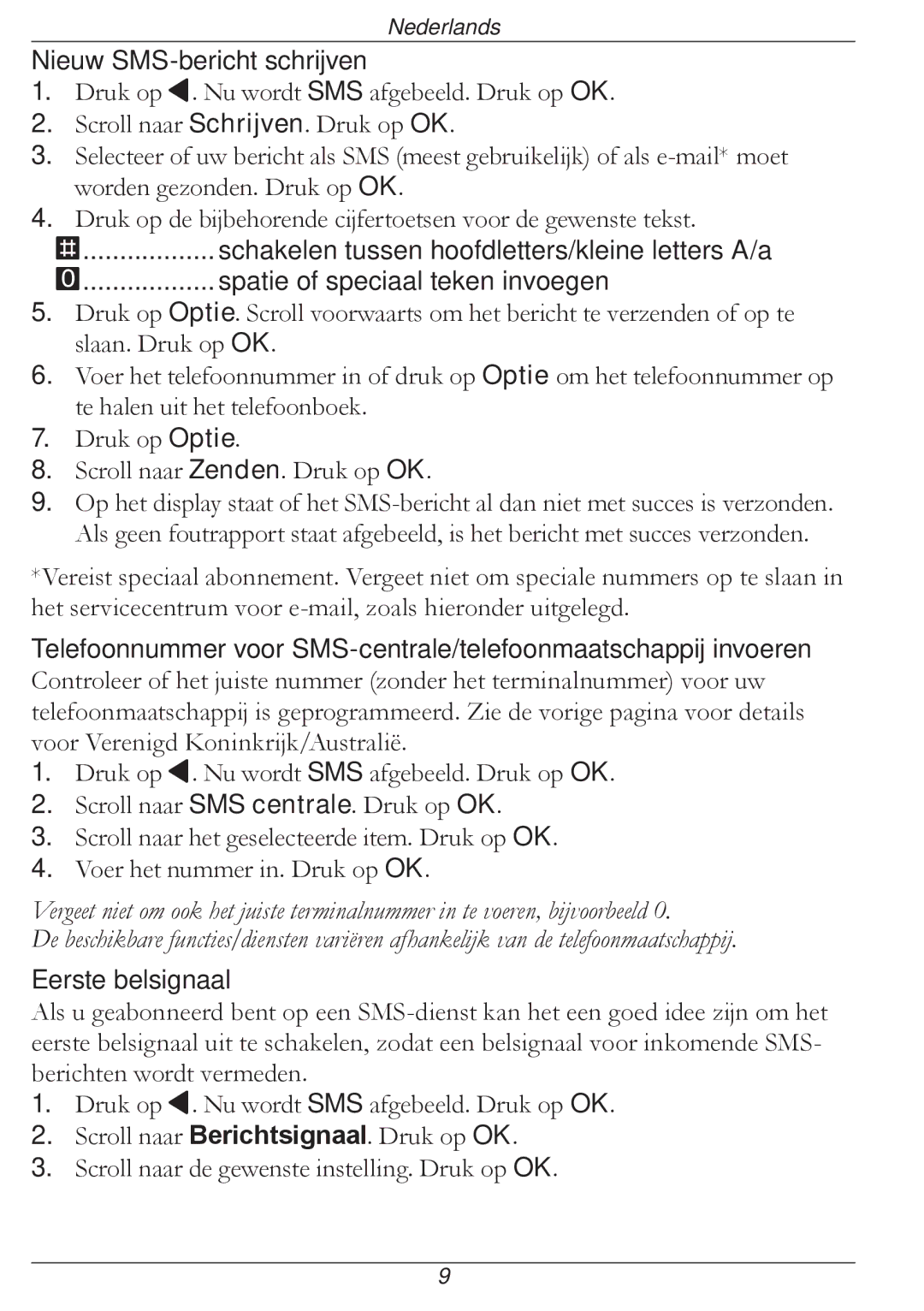 Doro 316 Nieuw SMS-bericht schrijven, Schakelen tussen hoofdletters/kleine letters A/ a, Spatie of speciaal teken invoegen 