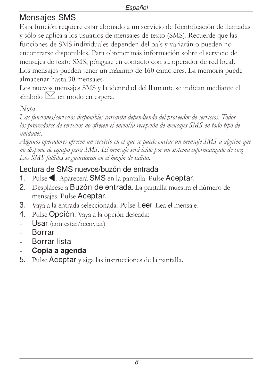 Doro 316 manual Mensajes SMS, Lectura de SMS nuevos/buzón de entrada, Borrar Borrar lista Copia a agenda 