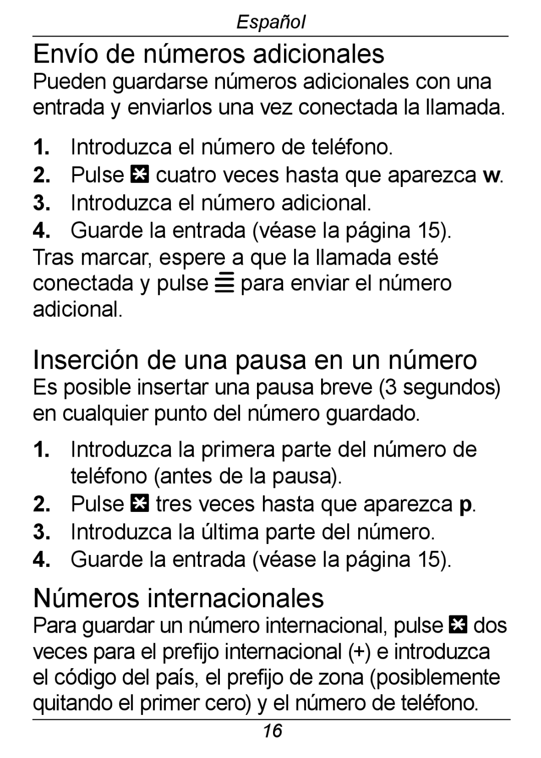 Doro 326I GSM manual Envío de números adicionales, Inserción de una pausa en un número, Números internacionales 