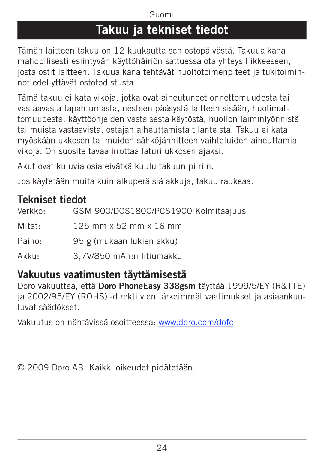 Doro 338GSM manual Takuu ja tekniset tiedot, Tekniset tiedot, Vakuutus vaatimusten täyttämisestä 