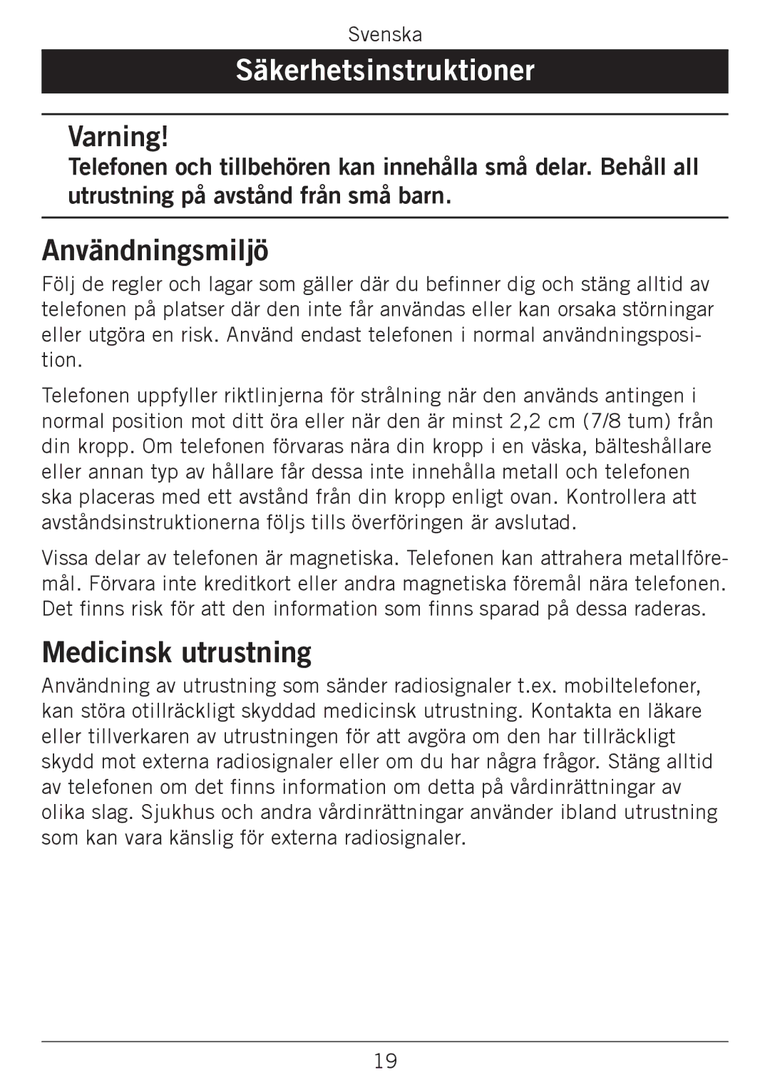 Doro 338GSM manual Säkerhetsinstruktioner, Användningsmiljö, Medicinsk utrustning 