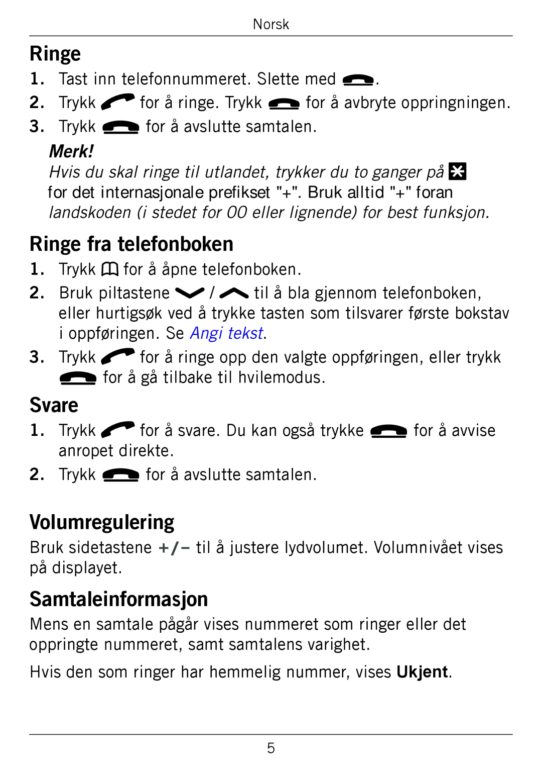 Doro 338GSM manual Ringe fra telefonboken, Svare, Volumregulering, Samtaleinformasjon 