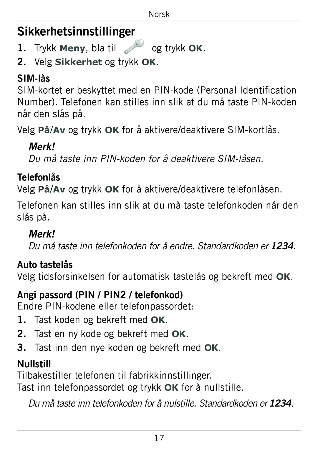 Doro 338GSM manual Sikkerhetsinnstillinger, Du må taste inn PIN-koden for å deaktivere SIM-låsen 