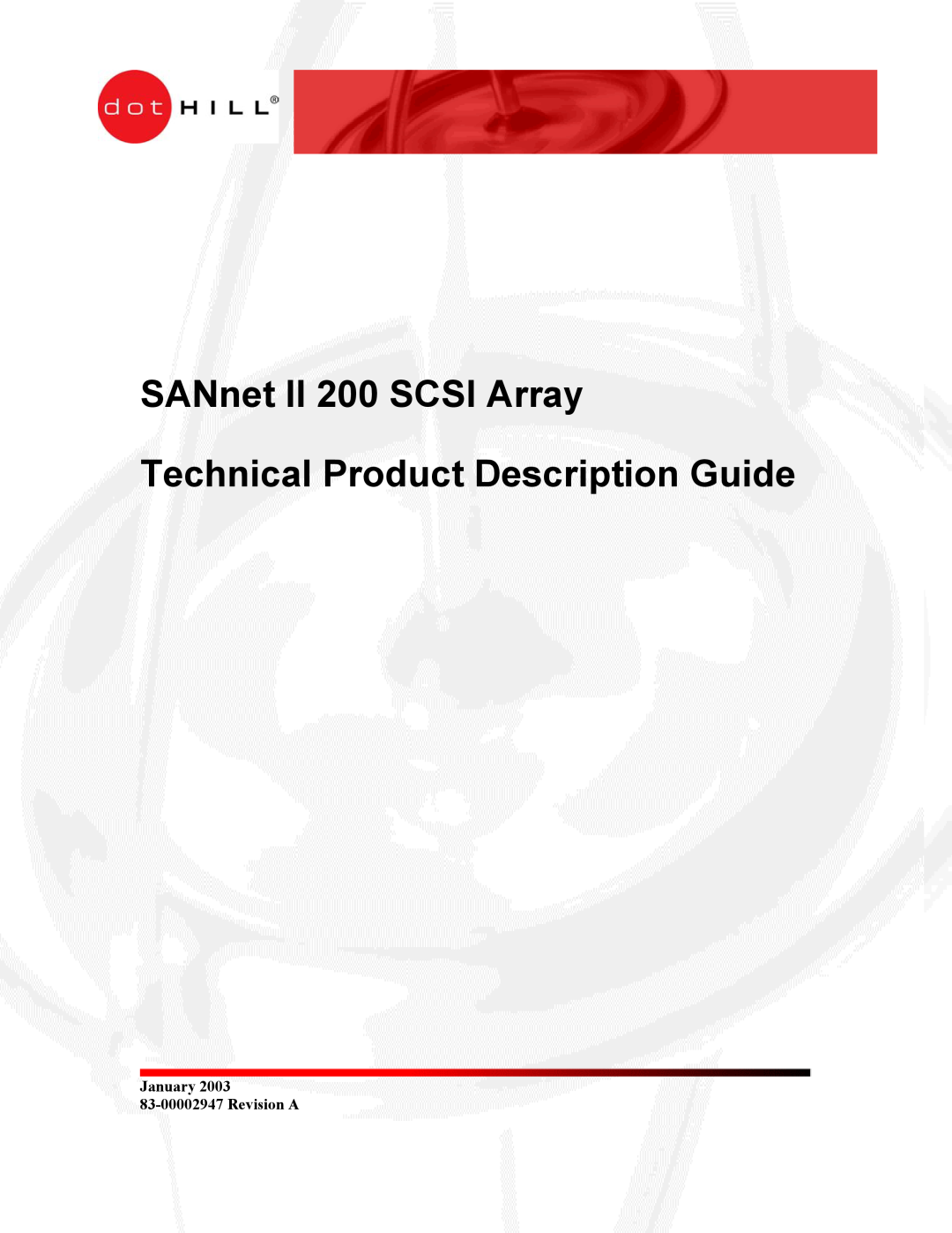 Dot Hill Systems manual SANnet II 200 SCSI Array Technical Product Description Guide, January 83-00002947 Revision A 