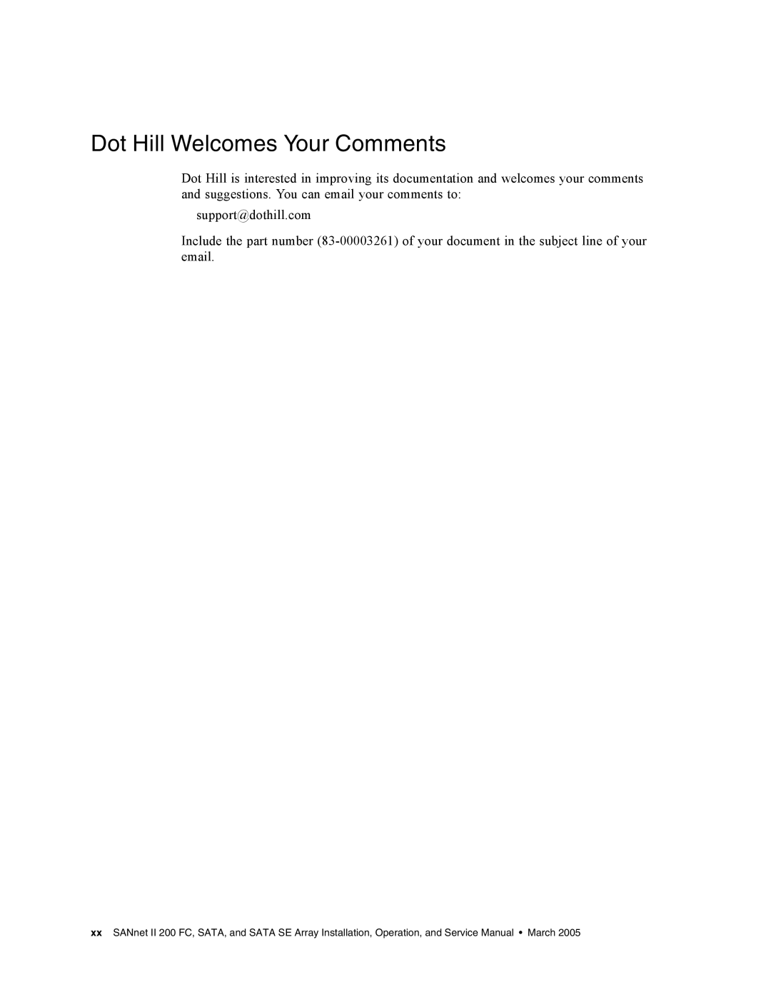 Dot Hill Systems II 200 FC service manual Dot Hill Welcomes Your Comments 