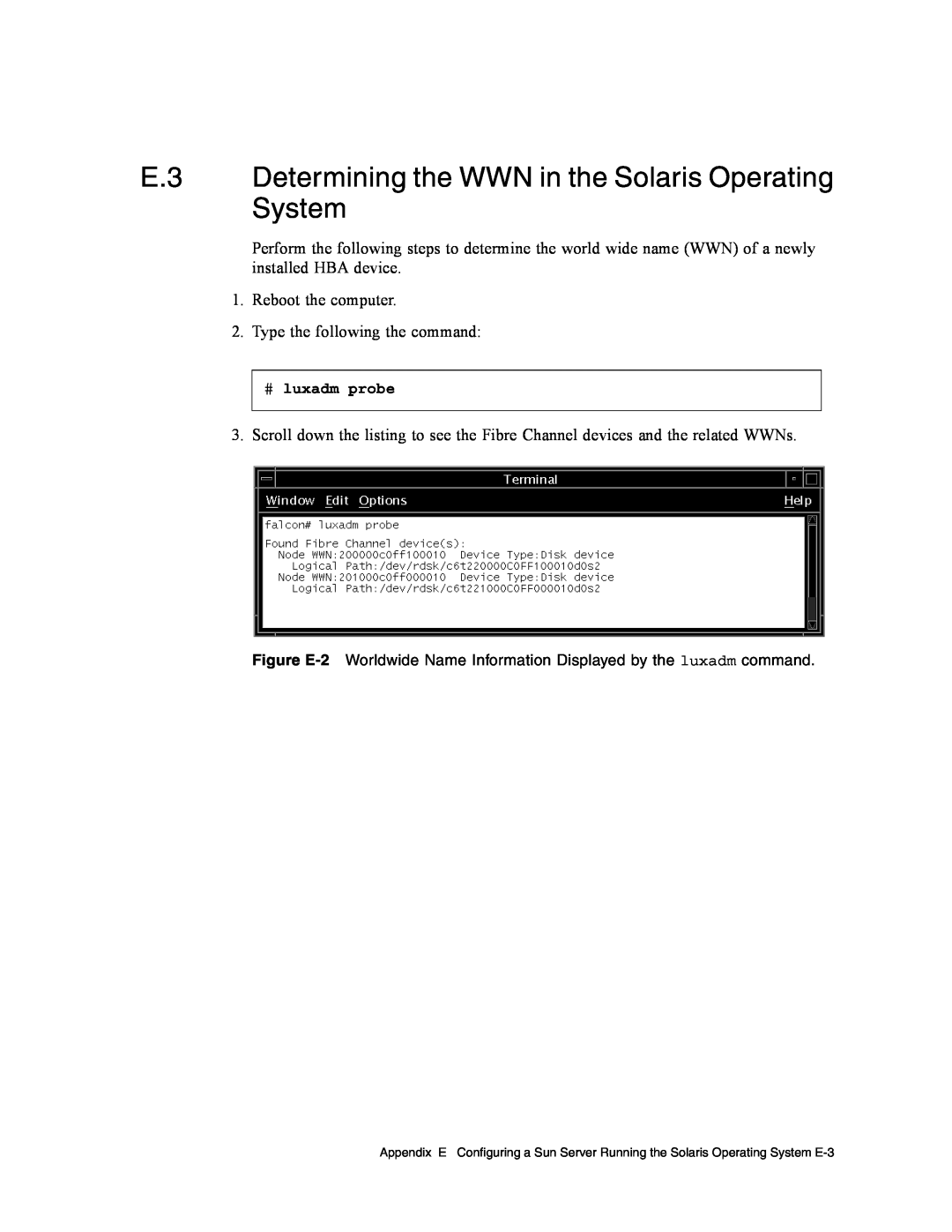 Dot Hill Systems II 200 FC service manual E.3 Determining the WWN in the Solaris Operating System 