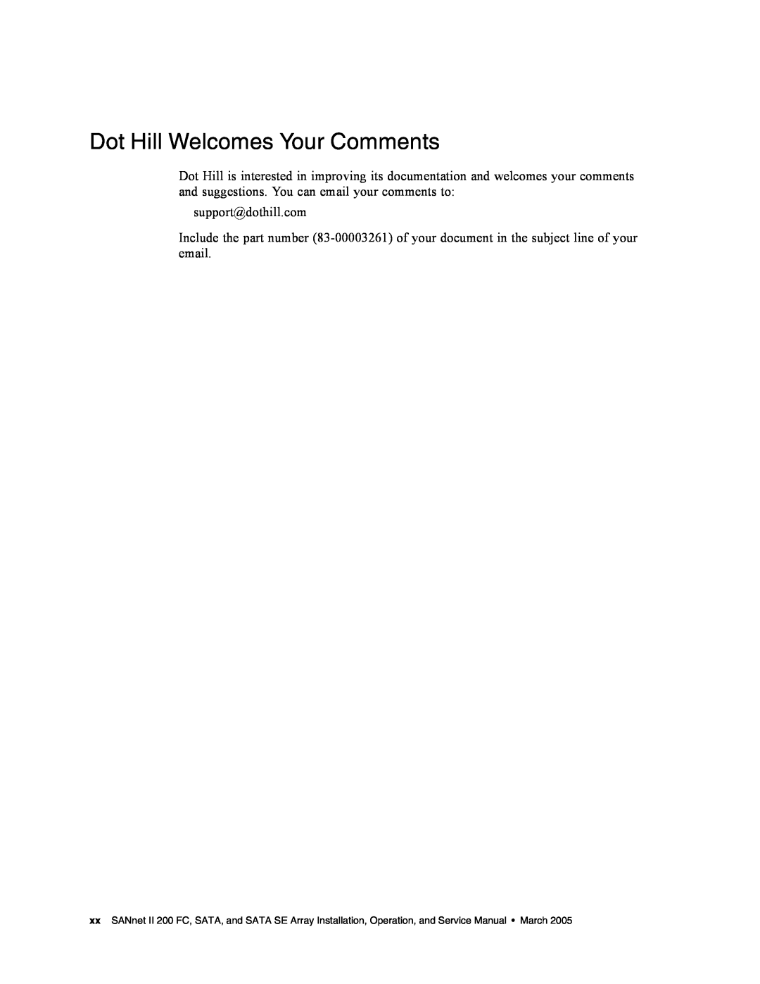 Dot Hill Systems II 200 FC service manual Dot Hill Welcomes Your Comments 