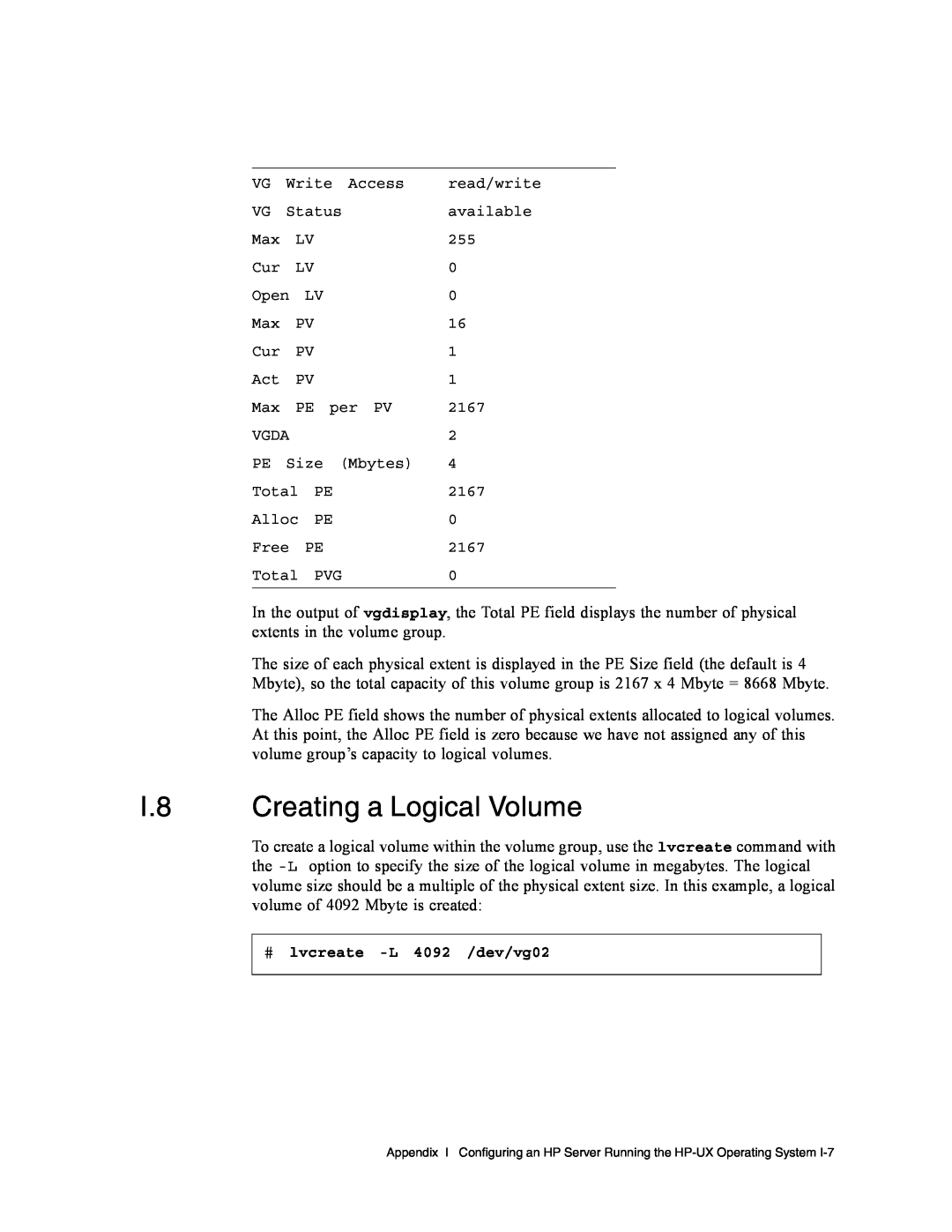 Dot Hill Systems II 200 FC service manual I.8 Creating a Logical Volume, # lvcreate -L 4092 /dev/vg02 