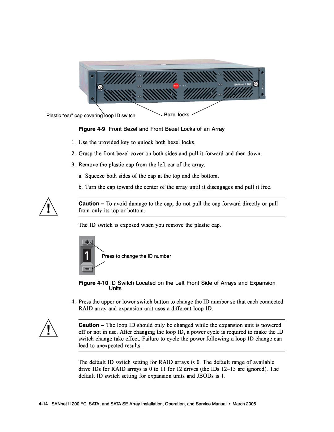 Dot Hill Systems II 200 FC service manual Use the provided key to unlock both bezel locks 