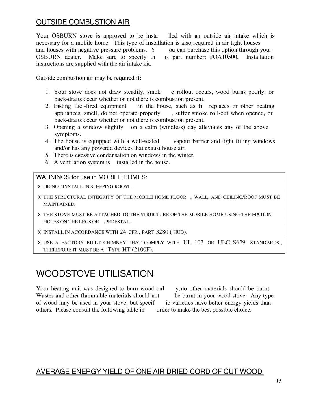 Draper 1000 Woodstove Utilisation, Outside Combustion AIR, Average Energy Yield of ONE AIR Dried Cord of CUT Wood 