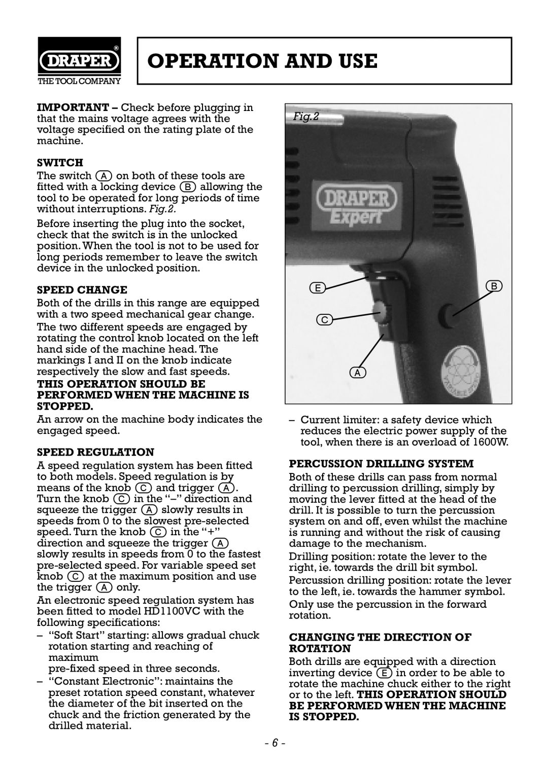 Draper 57824, 57823, 57827 manual Operation and USE, Switch 