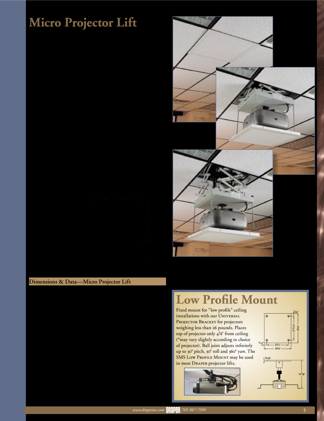 Draper Micro Projector Lift dimensions Low Proﬁle Mount, Designed for today’s smaller projectors, System Options 