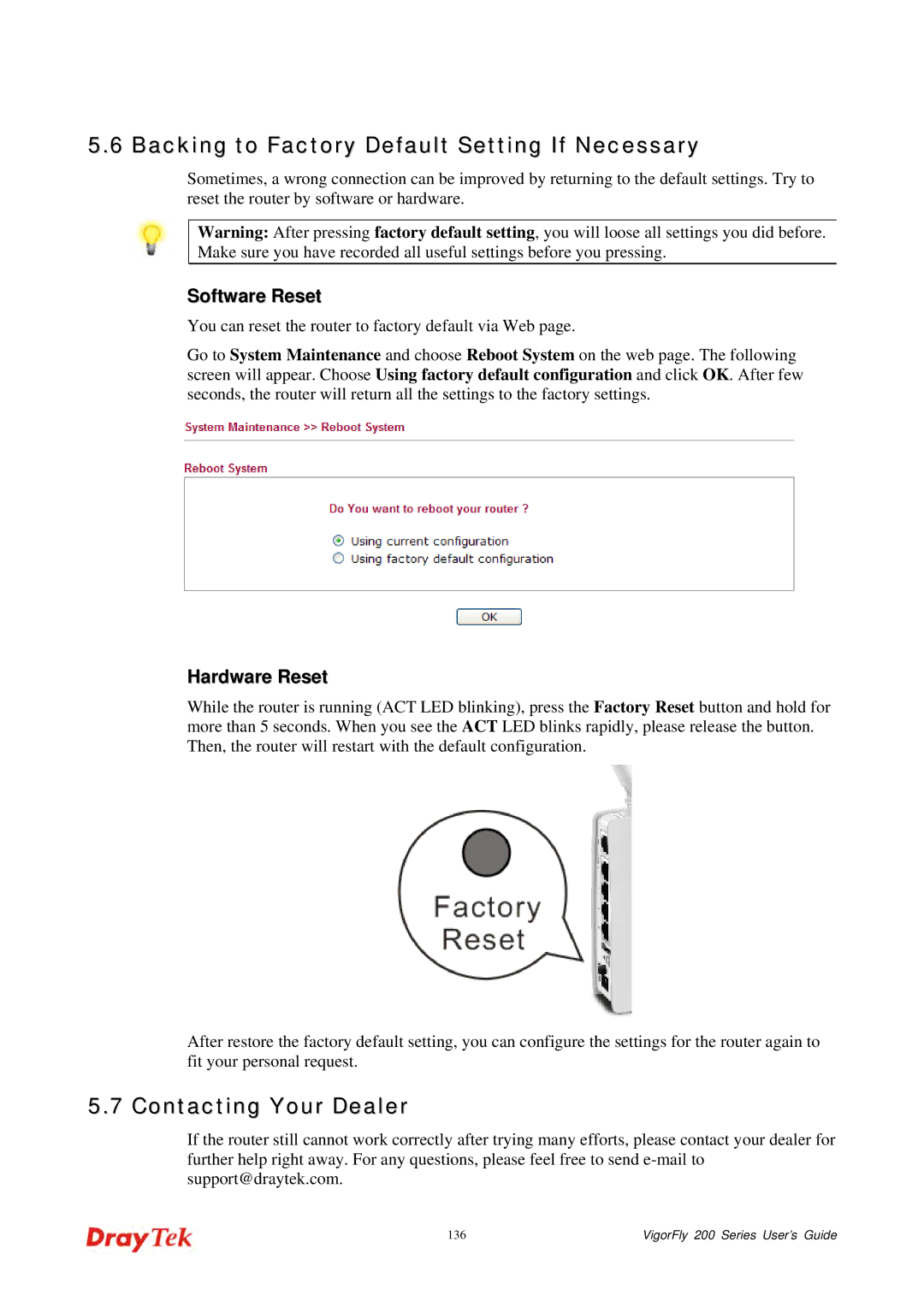 Draytek 200 manual Backing to Factory Default Setting If Necessary, Contacting Your Dealer, Software Reset, Hardware Reset 