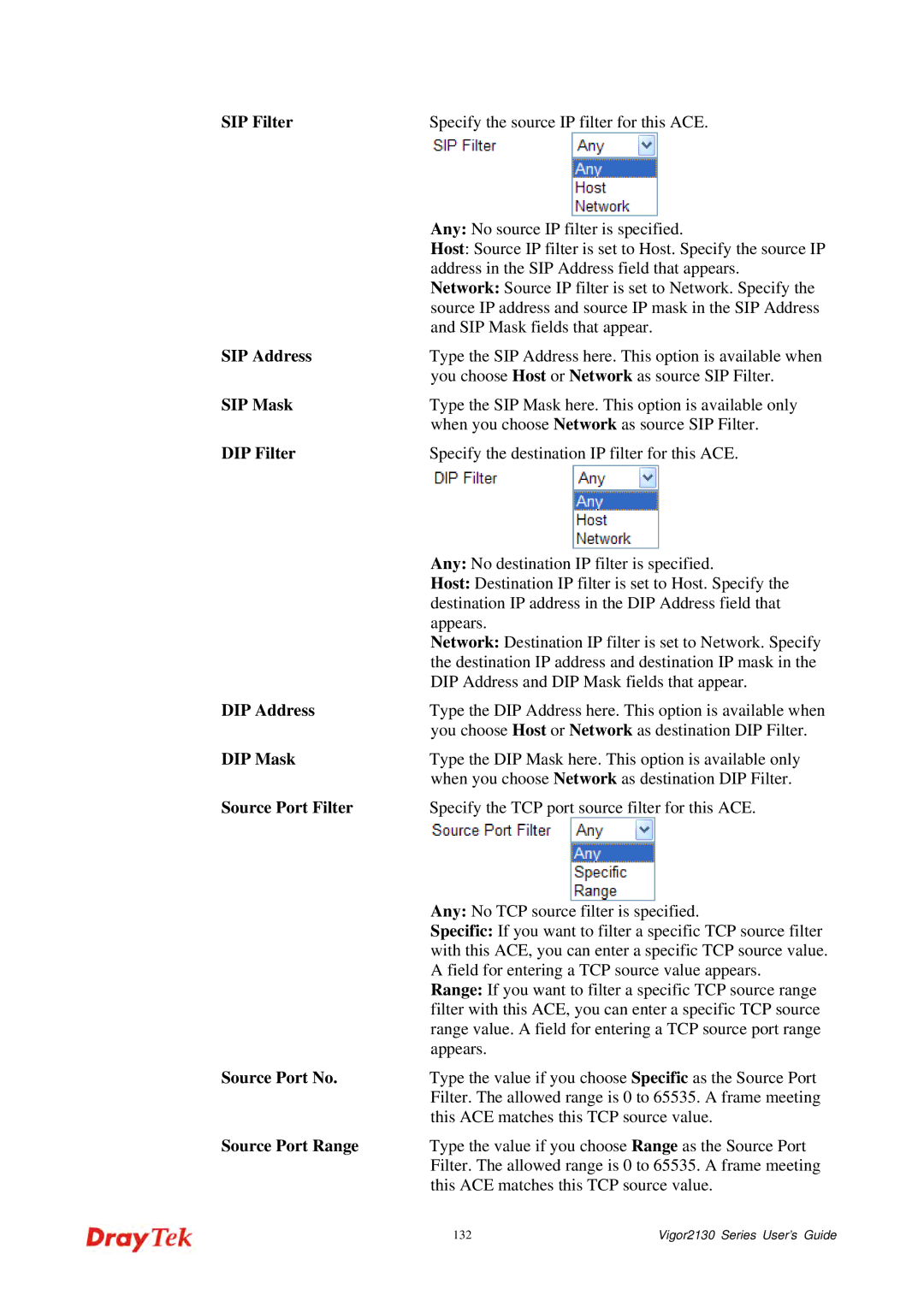 Draytek 2130 manual Specify the TCP port source filter for this ACE 