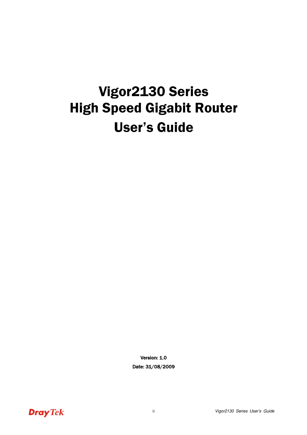 Draytek manual Vigor2130 Series High Speed Gigabit Router User’s Guide 