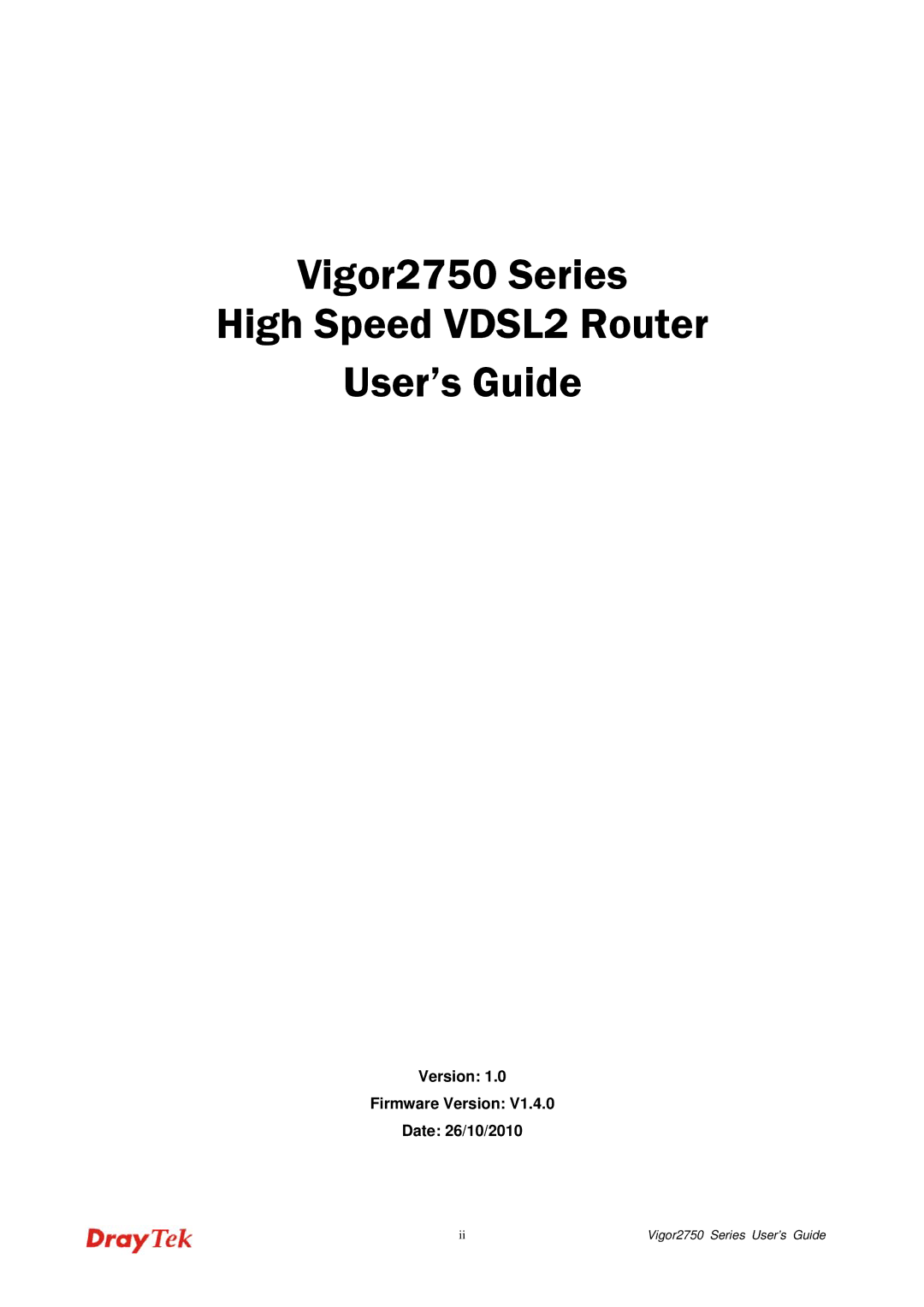 Draytek manual Vigor2750 Series High Speed VDSL2 Router User’s Guide 