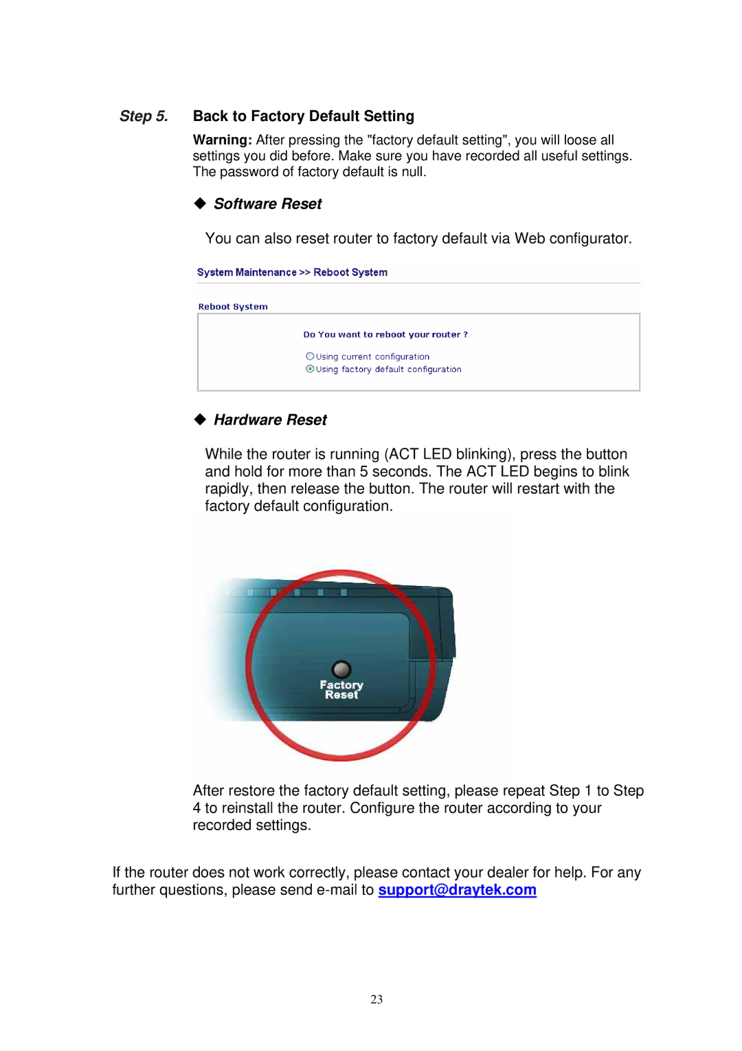 Draytek 2800 manual Back to Factory Default Setting, ‹ Software Reset, ‹ Hardware Reset 