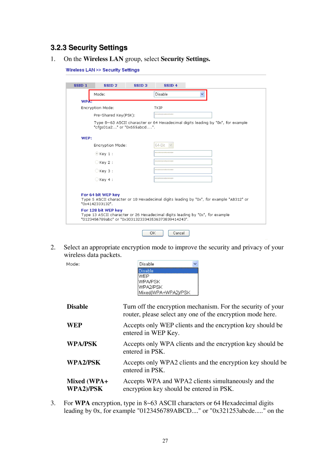 Draytek 2820 Series quick start On the Wireless LAN group, select Security Settings 