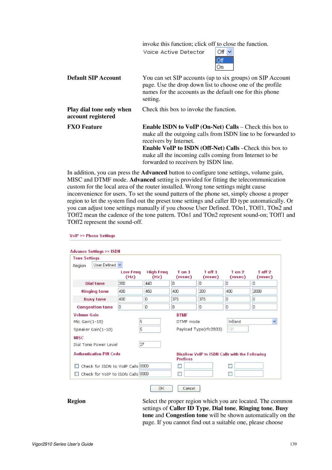 Draytek 2910 manual Play dial tone only when, Enable VoIP to Isdn Off-Net Calls -Check this box to 