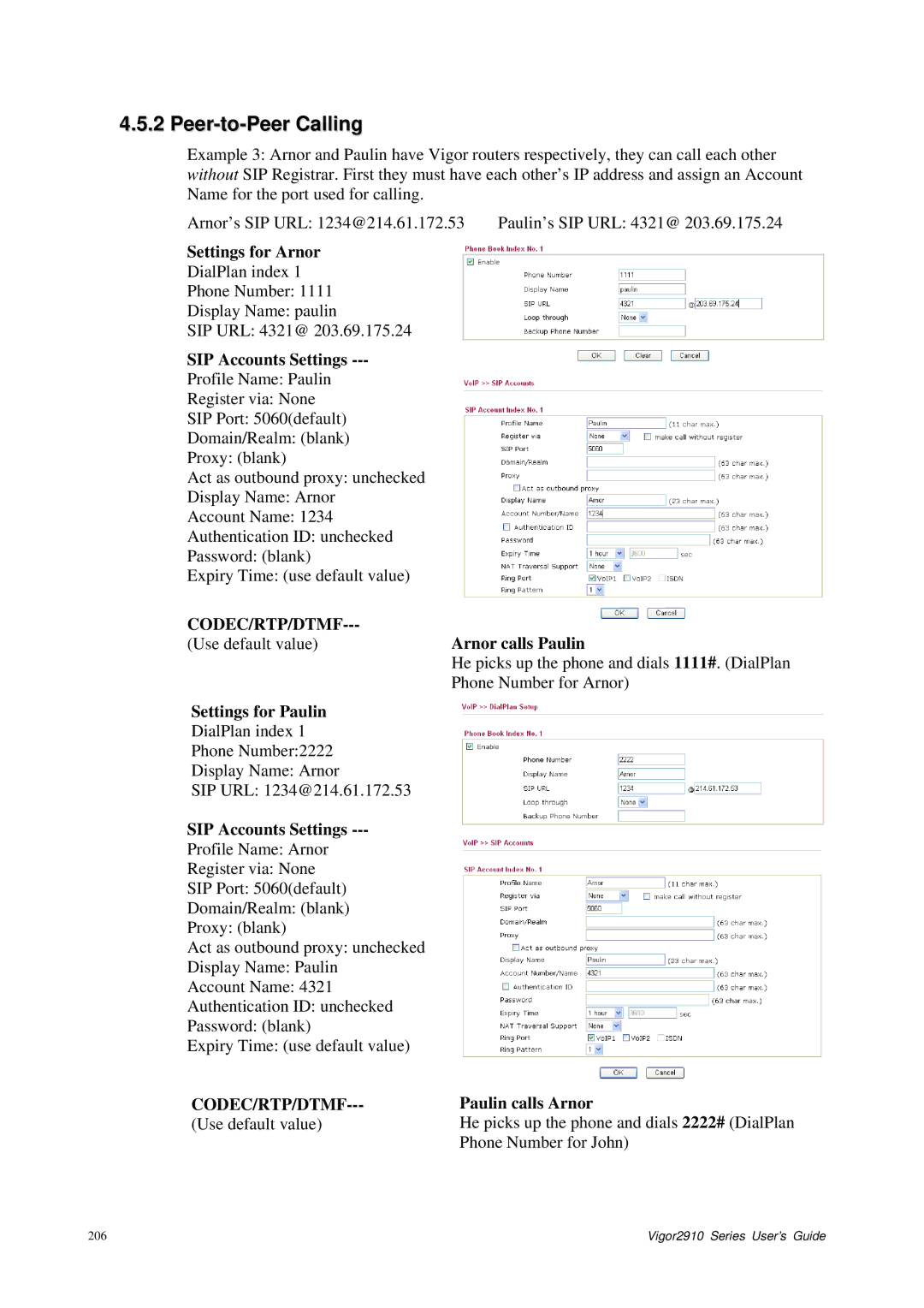 Draytek 2910 manual Peer-to-Peer Calling, Settings for Arnor, Arnor calls Paulin, Settings for Paulin, Paulin calls Arnor 