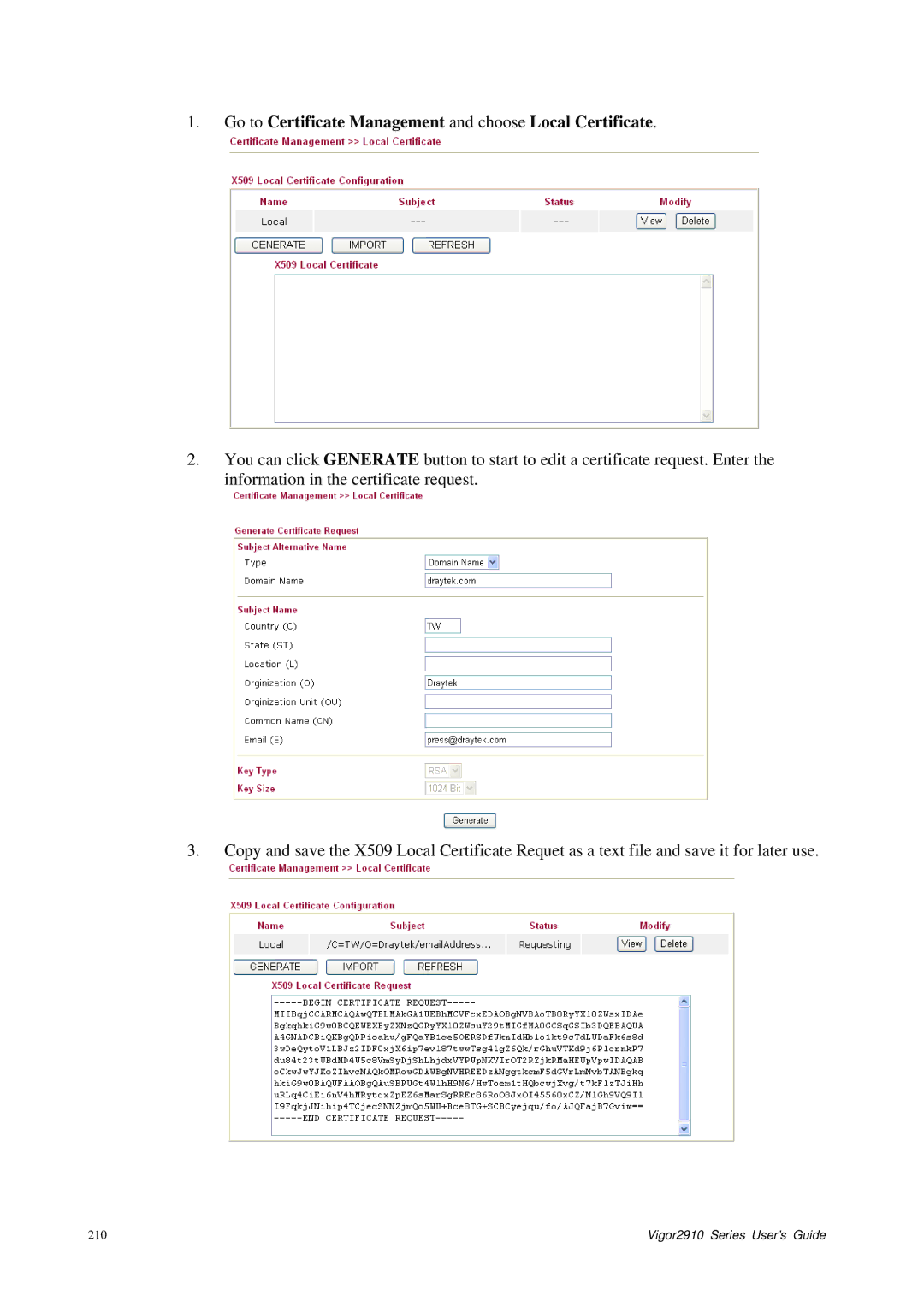 Draytek 2910 manual Go to Certificate Management and choose Local Certificate 