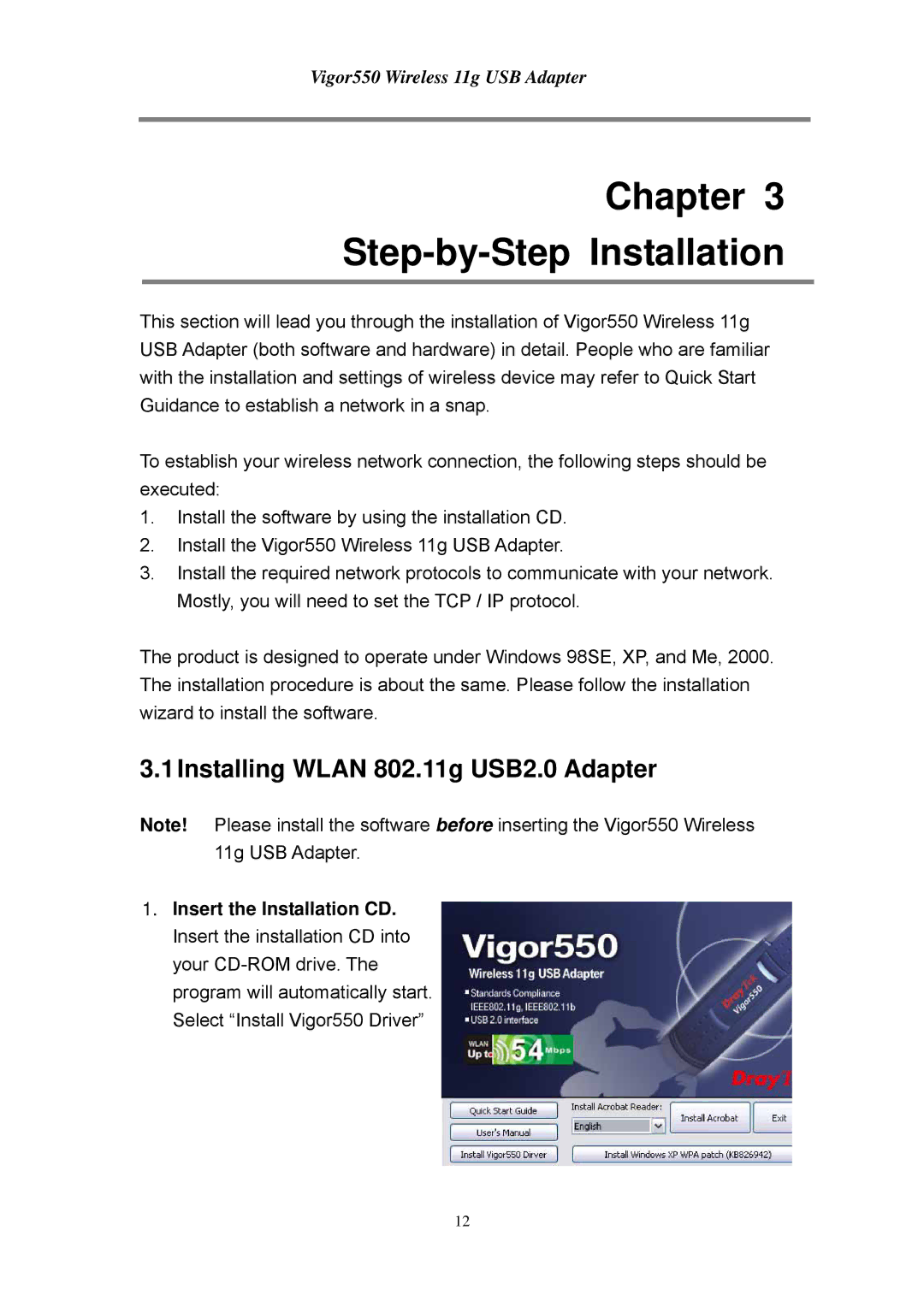 Draytek 550 manual Chapter Step-by-Step Installation, 1Installing Wlan 802.11g USB2.0 Adapter 