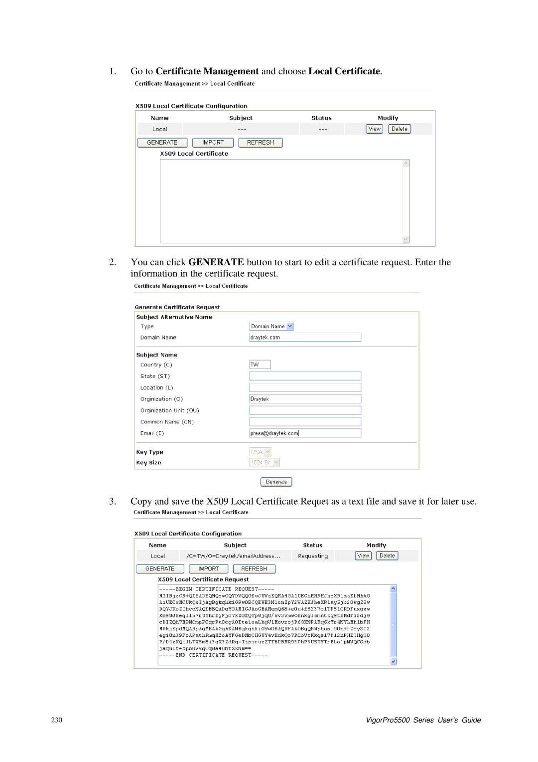 Draytek 5500 Series manual Go to Certificate Management and choose Local Certificate 