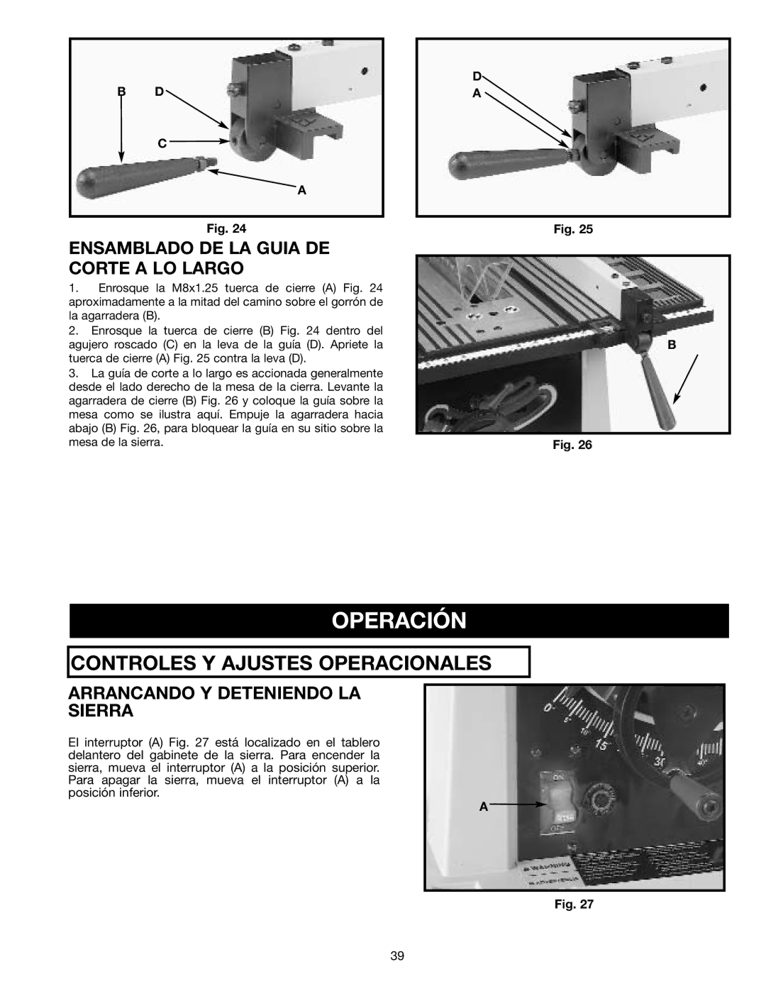 Draytek SM200L instruction manual Operación, Ensamblado DE LA Guia DE Corte a LO Largo, Arrancando Y Deteniendo LA Sierra 